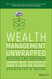 Wealth Management Unwrapped and Expanded: Unwrap What You Need to