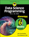 Data Science Programming All-In-One For Dummies