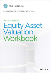 Equity Asset Valuation Workbook (CFA Institute Investment)