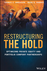Restructuring the Hold: Optimizing Portfolio Company Performance and