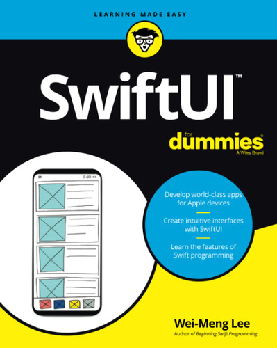 SwiftUI For Dummies SwiftUI For Dummies
