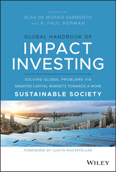 Global Handbook of Impact Investing: Solving Global Problems Via