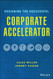 Designing the Successful Corporate Accelerator