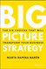 Big Picture Strategy