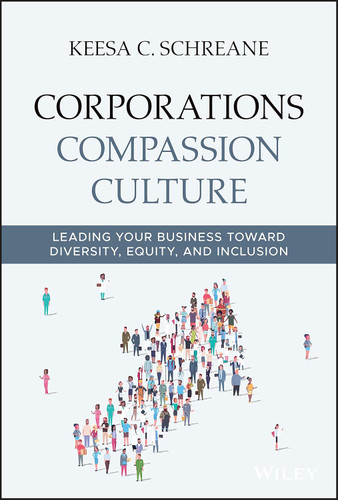 Corporations Compassion Culture: Leading Your Business Toward