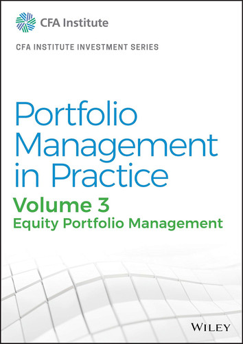 Portfolio Management in Practice: Equity Portfolio Management