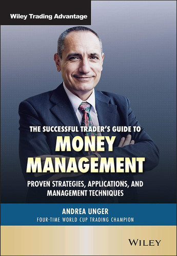 The Successful Trader's Guide to Money Management The Successful Trader's Guide to Money Management