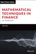 Mathematical Techniques in Finance