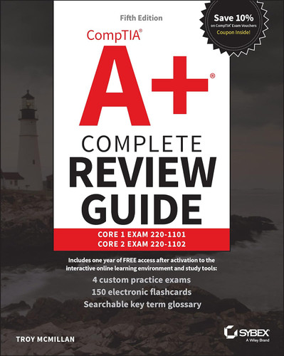 Comptia A+ Complete Review Guide: Core 1 Exam 220-1101 and Core 2