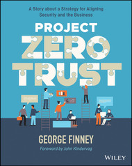 Project Zero Trust: A Story about a Strategy for Aligning Security