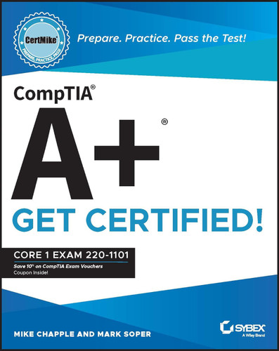 CompTIA A+ CertMike: Core 1 Exam 220-1101 (Certmike Series)