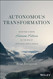 Autonomous Transformation: Creating a More Human Future in the Era of