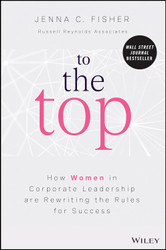 To the Top: How Women in Corporate Leadership Are Rewriting the Rules