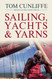 Sailing Yachts & Yarns