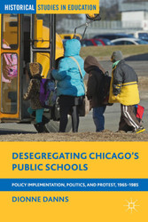 Desegregating Chicago's Public Schools: Policy Implementation