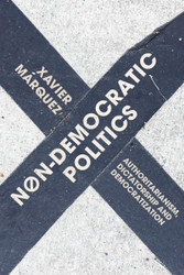 Non-Democratic Politics: Authoritarianism Dictatorship and