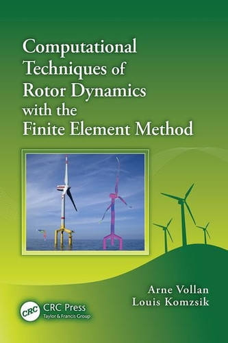 Computational Techniques of Rotor Dynamics with the Finite Element