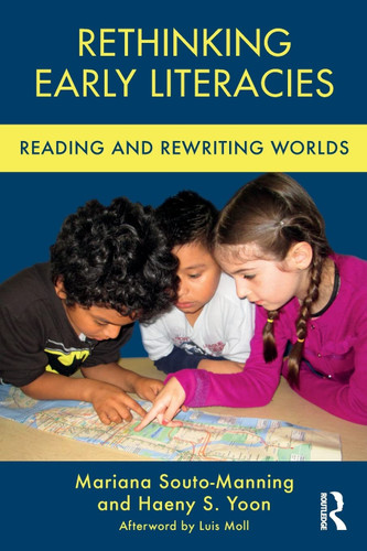 Rethinking Early Literacies (Changing Images of Early Childhood)