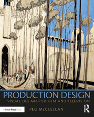 Production Design: Visual Design for Film and Television