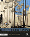 Production Design: Visual Design for Film and Television