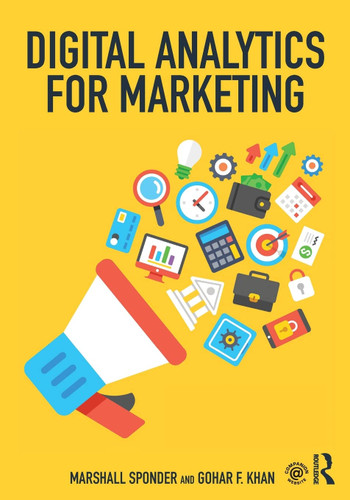 Digital Analytics for Marketing (Mastering Business Analytics)