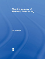 The Archaeology of Medieval Bookbinding