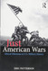 Just American Wars: Ethical Dilemmas in U.S. Military History