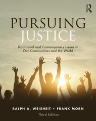Pursuing Justice: Traditional and Contemporary Issues in Our