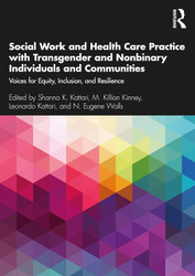 Social Work and Health Care Practice with Transgender and Nonbinary