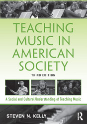 Teaching Music in American Society: A Social and Cultural