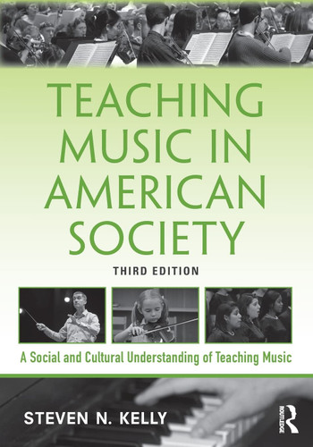 Teaching Music in American Society: A Social and Cultural