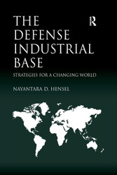 The Defense Industrial Base: Strategies for a Changing World