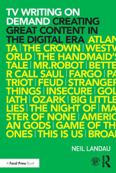 TV Writing On Demand: Creating Great Content in the Digital Era