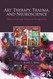 Art Therapy Trauma and Neuroscience
