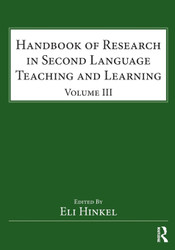 Handbook of Research in Second Language Teaching and Learning: Volume
