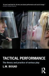 Tactical Performance: Serious Play and Social Movements