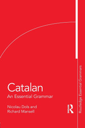 Catalan: An Essential Grammar (Routledge Essential Grammars)