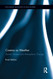 Cinema as Weather (Routledge Advances in Film Studies)