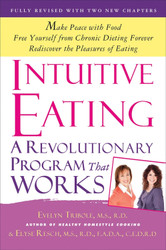 Intuitive Eating: A Revolutionary Program That Works