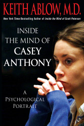 Inside the Mind of Casey Anthony: A Psychological Portrait