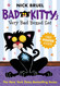 Bad Kitty's Very Bad Boxed Set Number 1: Bad Kitty Gets a Bath Happy