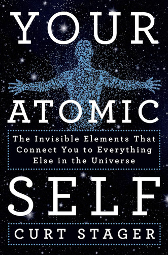 Your Atomic Self: The Invisible Elements That Connect You to