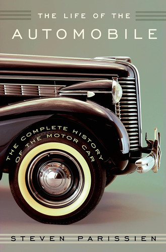 The Life of the Automobile The Life of the Automobile