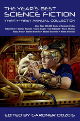 The Year's Best Science Fiction: Thirty-First Annual Collection