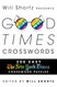 Will Shortz Presents Good Times Crosswords: 200 Easy New York Times