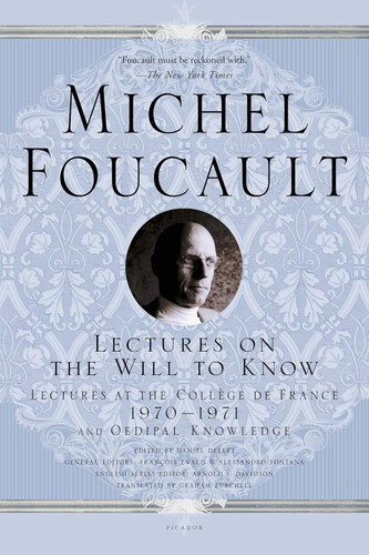Lectures on the Will to Know: Lectures at the Coll+¿ge de France 1970