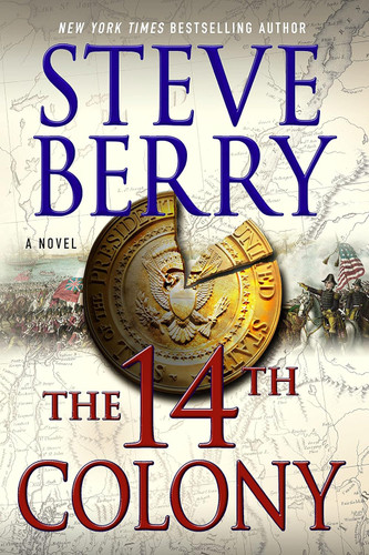 The 14th Colony: A Novel (Cotton Malone 11)