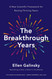 The Breakthrough Years: A New Scientific Framework for Raising