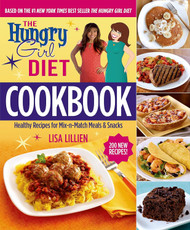The Hungry Girl Diet Cookbook: Healthy Recipes for Mix-n-Match Meals