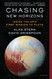 Chasing New Horizons: Inside the Epic First Mission to Pluto Chasing New Horizons: Inside the Epic First Mission to Pluto